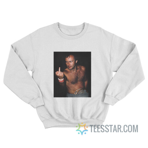 Phil Collins Middle Finger Sweatshirt