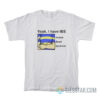 Yeah I Have IBS Irritable Bowel Syndrome T-Shirt