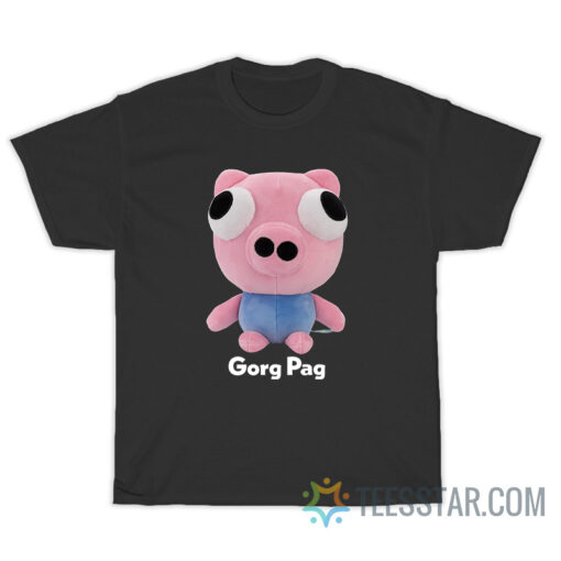 Gorg Pag Funny T-Shirt