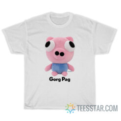 Gorg Pag Funny T-Shirt