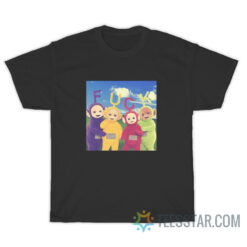 Teletubbies Fuck Funny T-Shirt