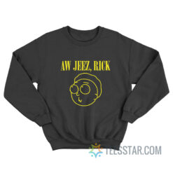 Aw Geez Rick Nirvana Sweatshirt