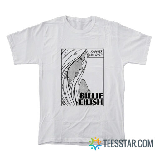 Billie Eilish Happier Than Ever T-Shirt