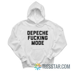 Depeche Fucking Mode Hoodie