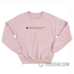 Doja Cat Blood Is Thicker Than Water But Cum Is Thicker Than Blood Sweatshirt