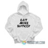 Eat More Boypussy Hoodie