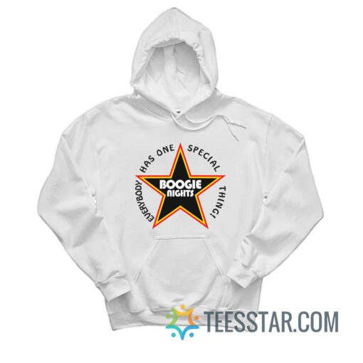 Everybody Has One Special Thing Boogie Nights Fiona Apple Hoodie