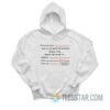 If I Am Too Drunk To Know Where I Live Hoodie