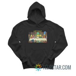 Last Donut Simpsons The Last Supper Parody Hoodie