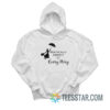 Mary Poppins Practically Perfect In Every Way Hoodie