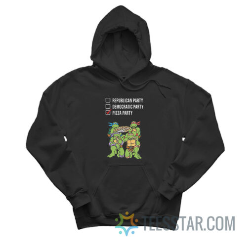 Ninja Turtles Republican Party Democratic Party Pizza Party Hoodie