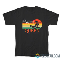 Pegging Queen Dominatrix Mistress Bdsm Pegged Submissive T-Shirt