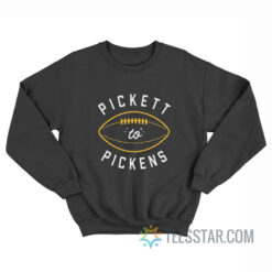 Pickett To Pickens Sweatshirt