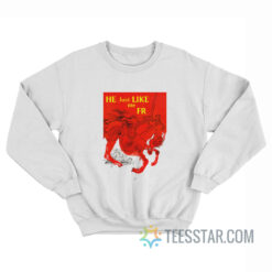 The Catcher In The Rye He Just Like Me Fr Sweatshirt