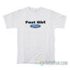 Fast Girl Ford T-Shirt