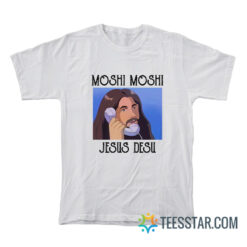 Moshi Moshi Jesus Desu T-Shirt