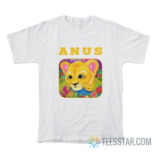 The Lion Anus Lisa Frank T-Shirt