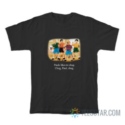 Childhood Paul Likes To Chug Chug Paul Chug T-Shirt