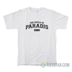 The Devils Of Paradis Est 743 T-Shirt