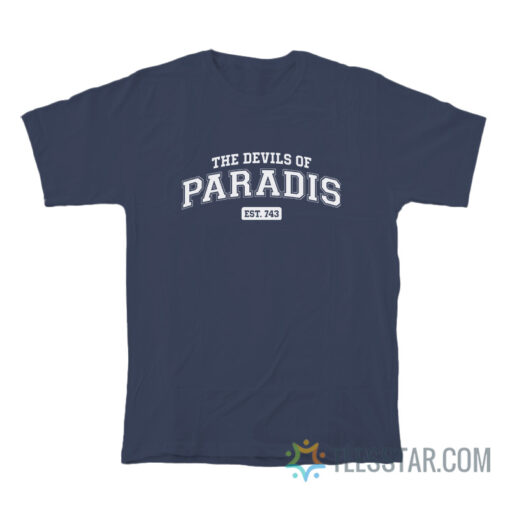 The Devils Of Paradis Est 743 T-Shirt