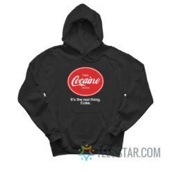 Enjoy Cocaine It's The Real Things Coke Hoodie