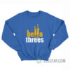 Hella Threes Golden State Warriors Sweatshirt