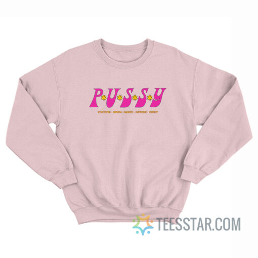 Saweetie Pussy Powerful Utopia Sacred Supreme Yummy Sweatshirt