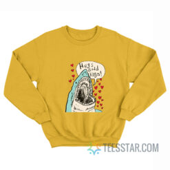 Shark Hugs And Kisses Sweatshirt