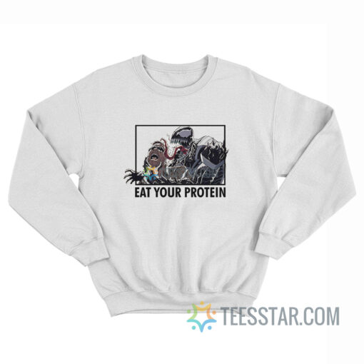 Venom Eat Your Protein Sweatshirt