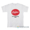 Enjoy Cocaine It's The Real Things Coke T-Shirt