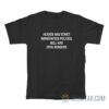 Heaven Has Strict Immigration Policies Hell Has Open Borders T-Shirt