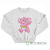 Care Bears I'm Fucking Struggling Bro Sweatshirt