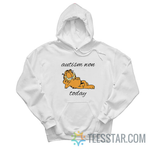 Garfield Autism Won Today Hoodie