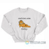 Garfield Autism Won Today Sweatshirt