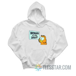 Garfield Beware Of The Slut Hoodie