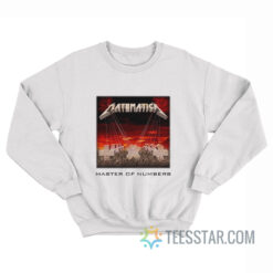 Metallica Matematica Master Of Numbers Sweatshirt