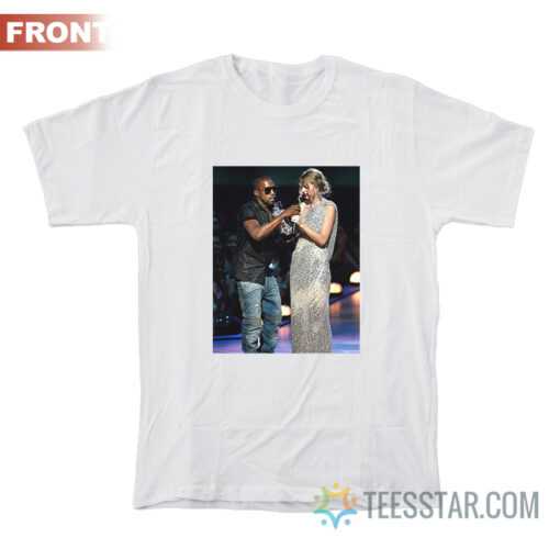 Taylor Kanye Made You Famous T-Shirt