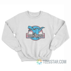 Tranosaurus Rex Transgender Pride Sweatshirt