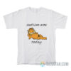 Garfield Autism Won Today T-Shirt