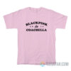 Blackpink In Coachella 2023 T-Shirt