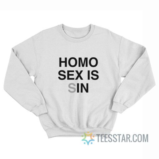 Homo Sex Is In Sweatshirt