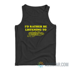 I'd Rather Be Listening To Steely Dan Tank Top