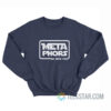 Metaphors Be With You Sweatshirt