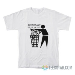 Save The Planet Delete All Elite T-Shirt