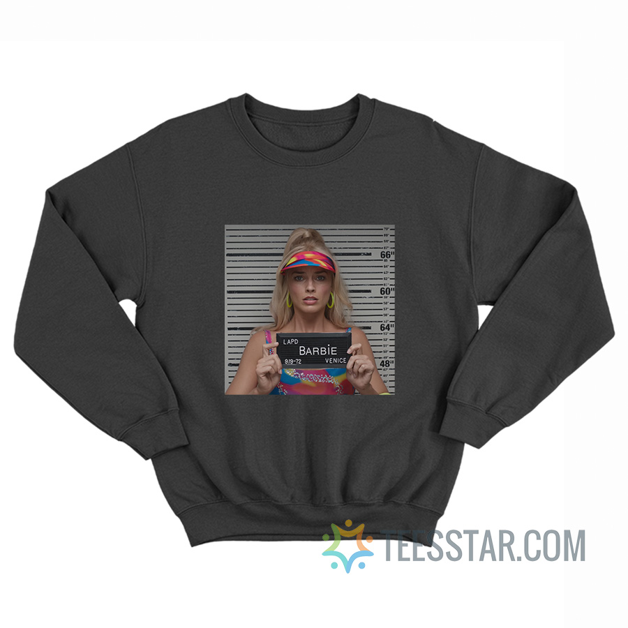 Barbie Mugshot Margot Robbie Sweatshirt - Teesstar.com