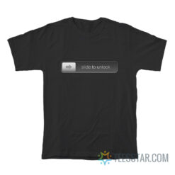 Iphone Slide To Unlock T-Shirt