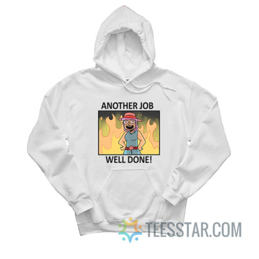 Another Job Well Done Hoodie