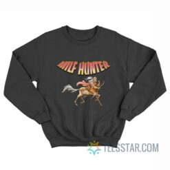 Centaur Milf Hunter Sweatshirt