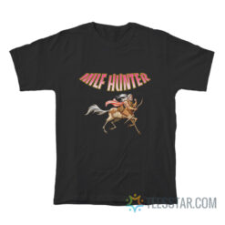 Centaur Milf Hunter T-Shirt