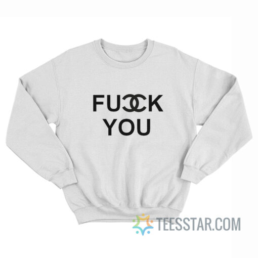 Chanel Fuck You Logo Parody Sweatshirt